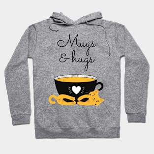 Mugs & Hugs. Hoodie